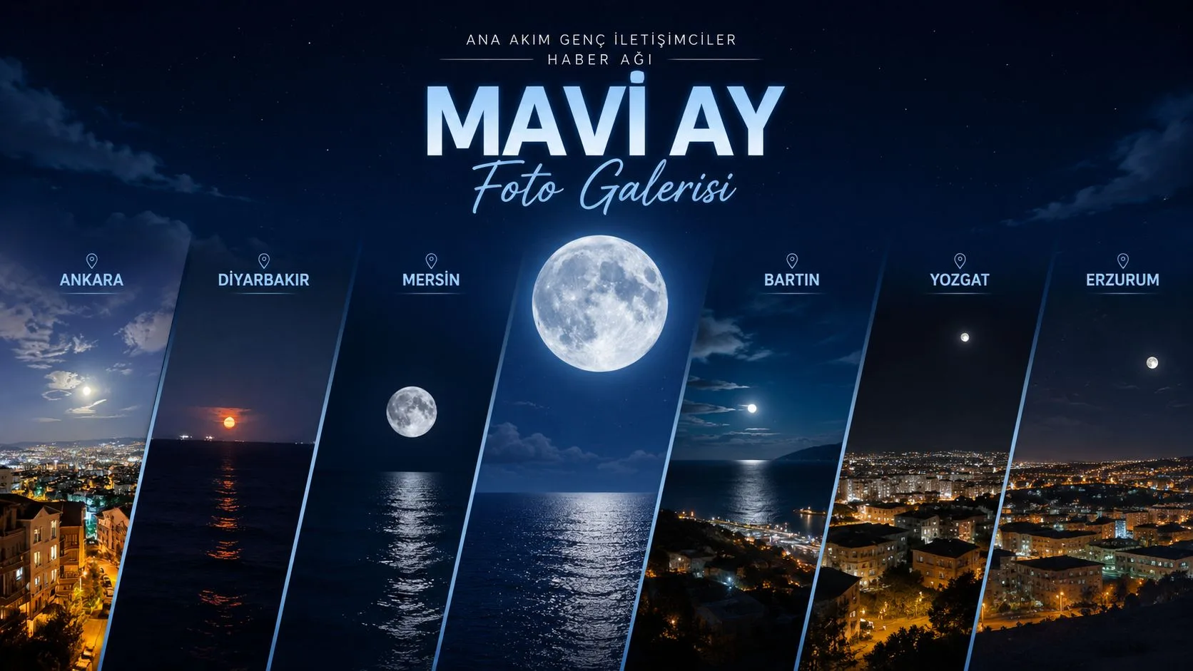 Ana Akım Genç İletişimciler Haber Ağı’ndan Özel “Mavi Ay” Foto Galerisi