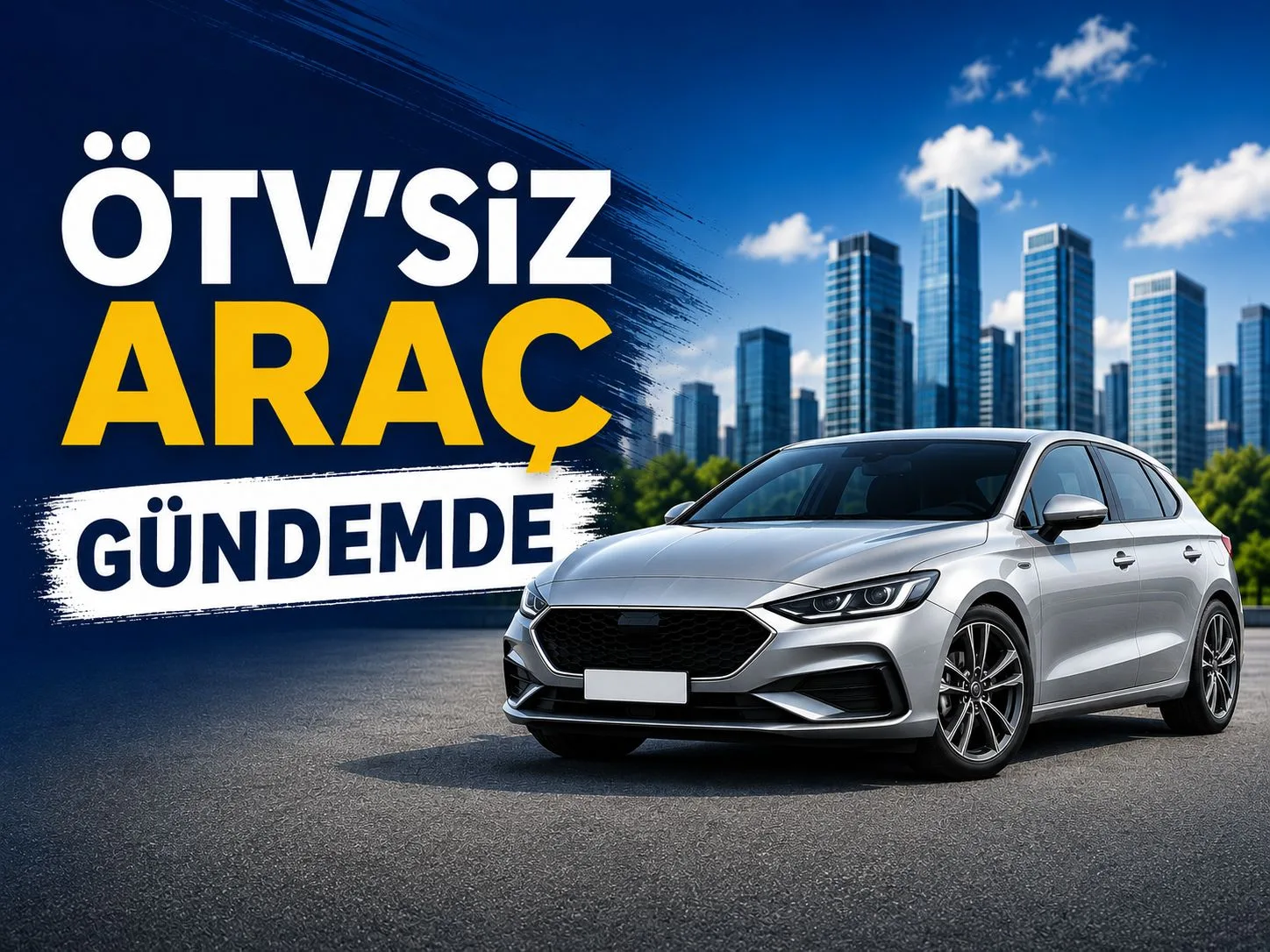 ÖTV’siz Araç Gündemde: Hangi Modeller, Kimler Yararlanabilir?