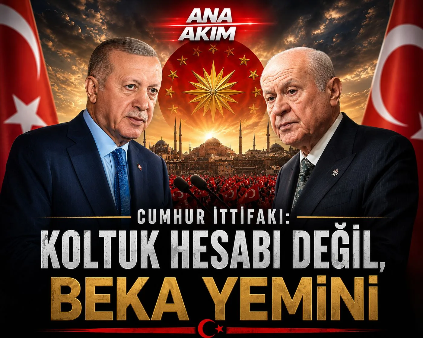 Cumhur İttifakı: Koltuk Hesabı Değil, Beka Yemini