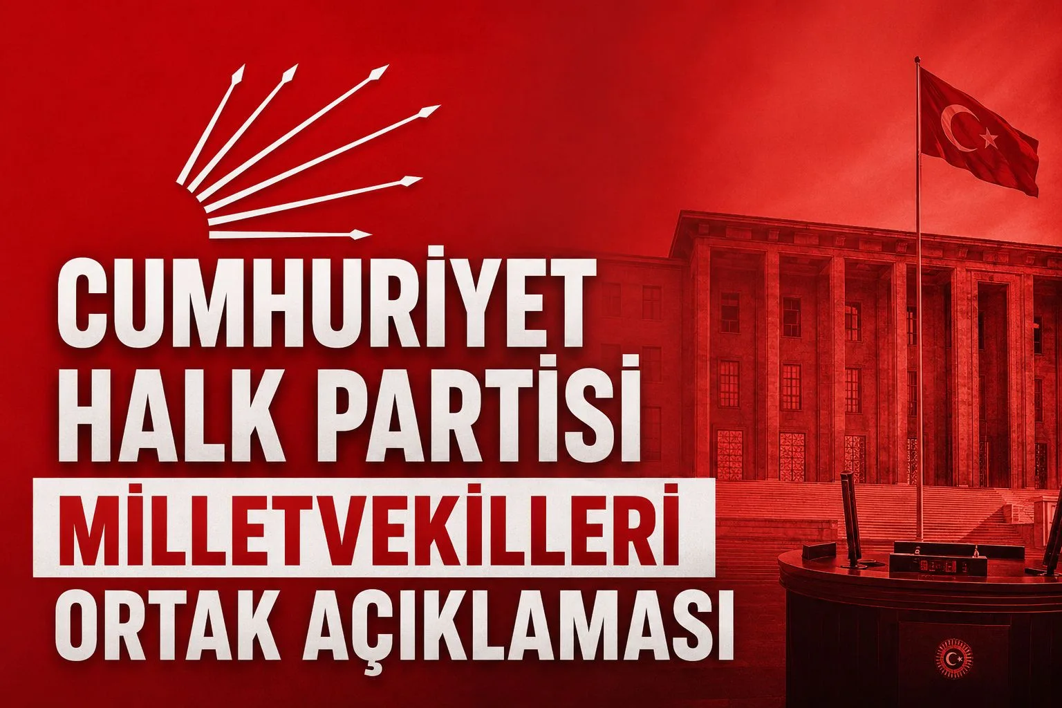 CHP’li Vekillerden Ortak Açıklama: “Olağanüstü Kurultay 12 Temmuz’da Toplansın”