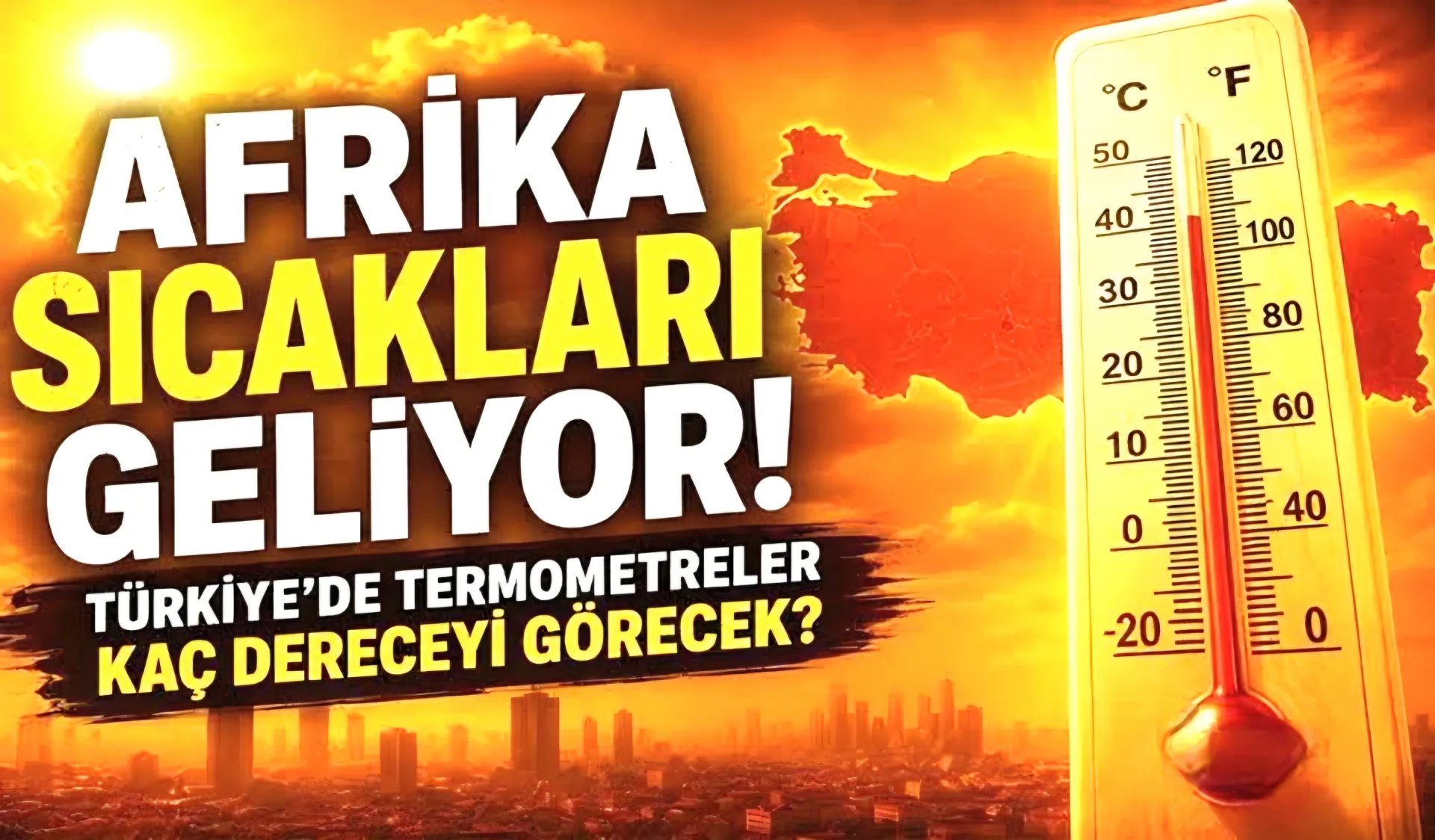 Yaz Kapıda: Türkiye Afrika Sıcaklıklarının Etkisine Giriyor!