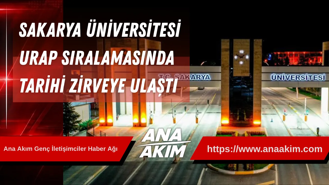 Sakarya Üniversitesi URAP Sıralamasında Tarihi Zirveye Ulaştı