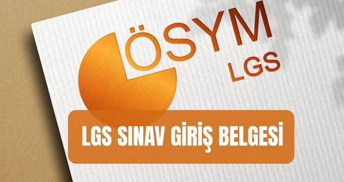 LGS Sınav Giriş Belgeleri Erişime Açıldı!