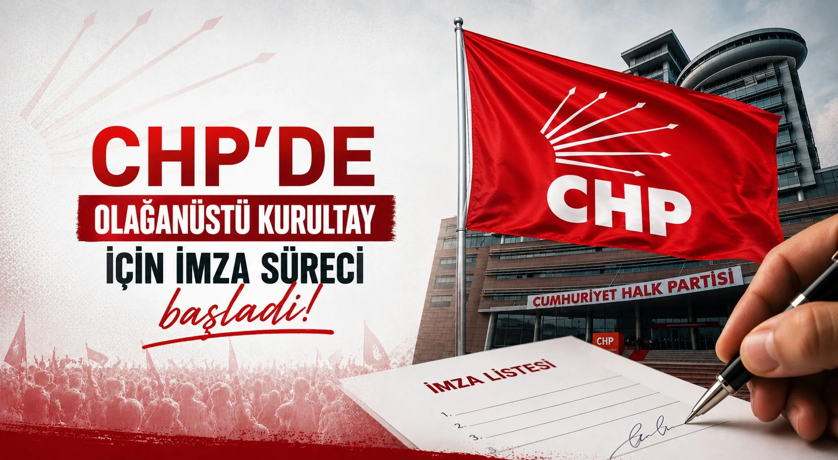 CHP’DE OLAĞANÜSTÜ KURULTAY İÇİN İMZA SÜRECİ BAŞLADI