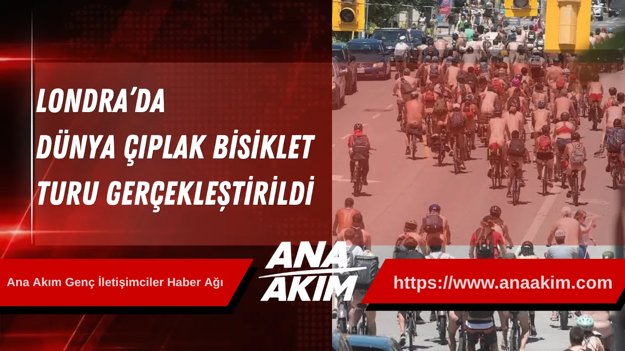 Londra’da Dünya Çıplak Bisiklet Turu Gerçekleştirildi