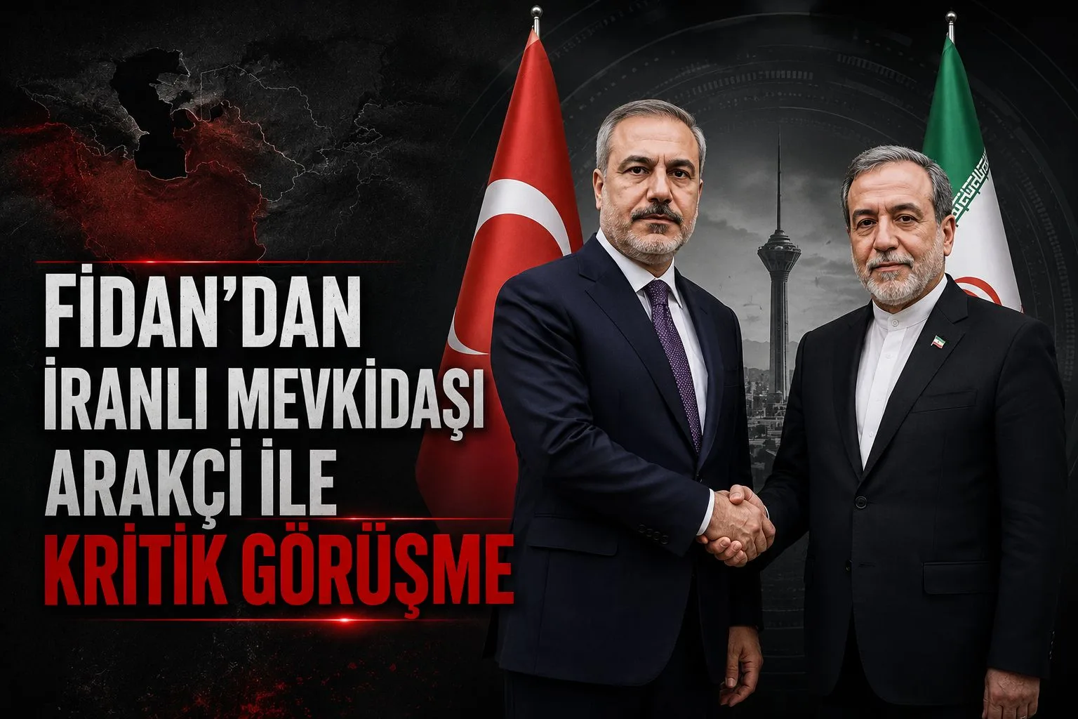 Fidan’dan İranlı Mevkidaşı Arakçi ile Kritik Görüşme