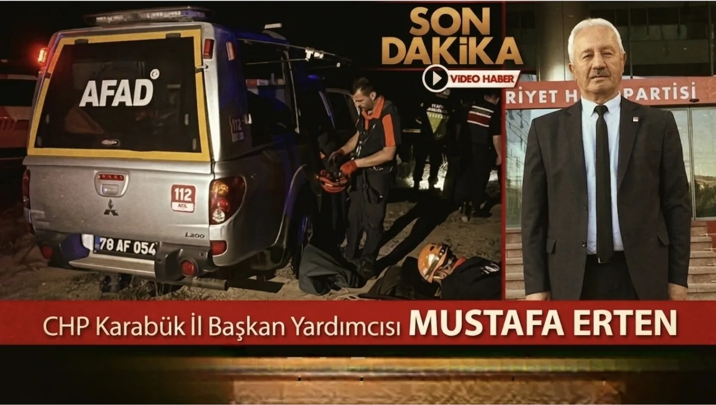 SON DAKİKA: Filyos Çayı'nda Kaybolan CHP Karabük İl Başkan Yardımcısı Mustafa Erten'den Acı Haber!