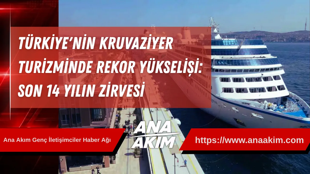 Türkiye'nin Kruvaziyer Turizminde Rekor Yükselişi: Son 14 Yılın Zirvesi