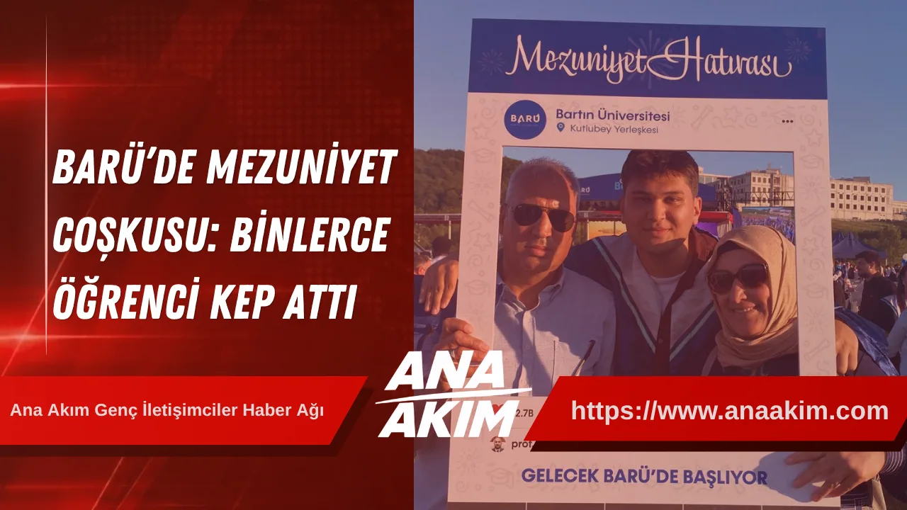 BARÜ’de Mezuniyet Coşkusu: Binlerce Öğrenci Kep Attı