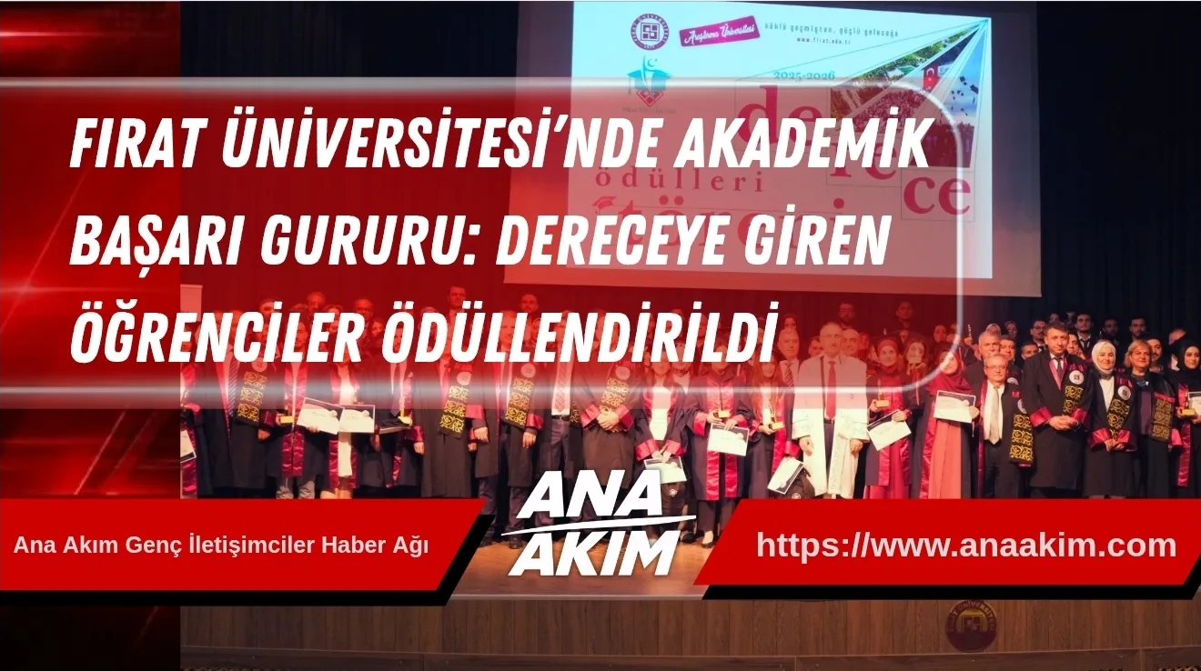 Fırat Üniversitesi’nde Akademik Başarı Gururu: Dereceye Giren Öğrenciler Ödüllendirildi