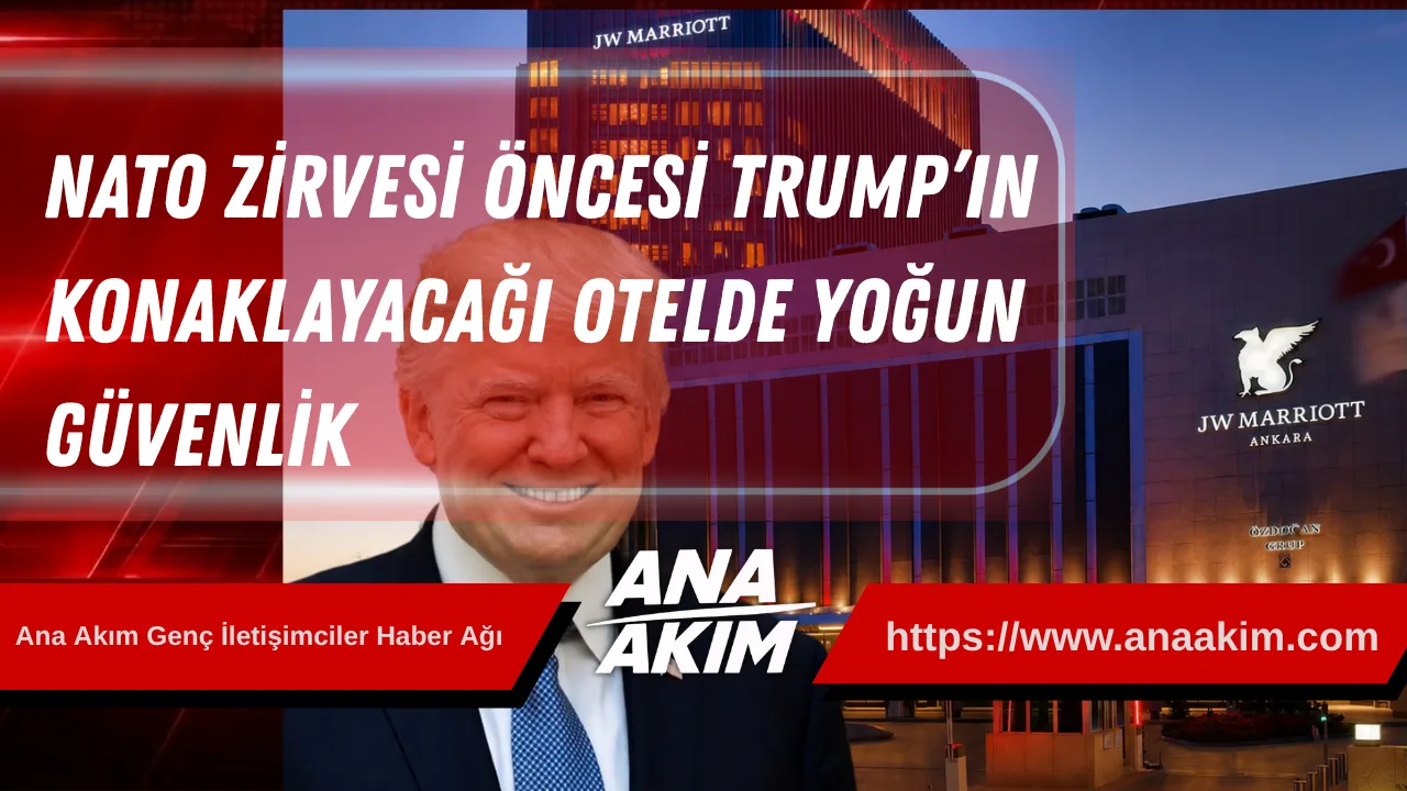 Nato Zirvesi Öncesi Trump’ın Konaklayacağı Otelde Yoğun Güvenlik