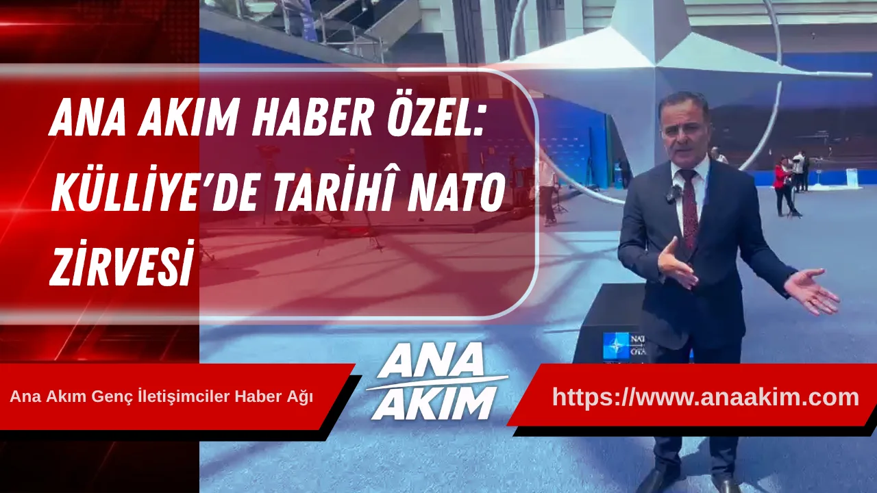 Ana Akım Haber Özel | Külliye'de Tarihî Nato Zirvesi