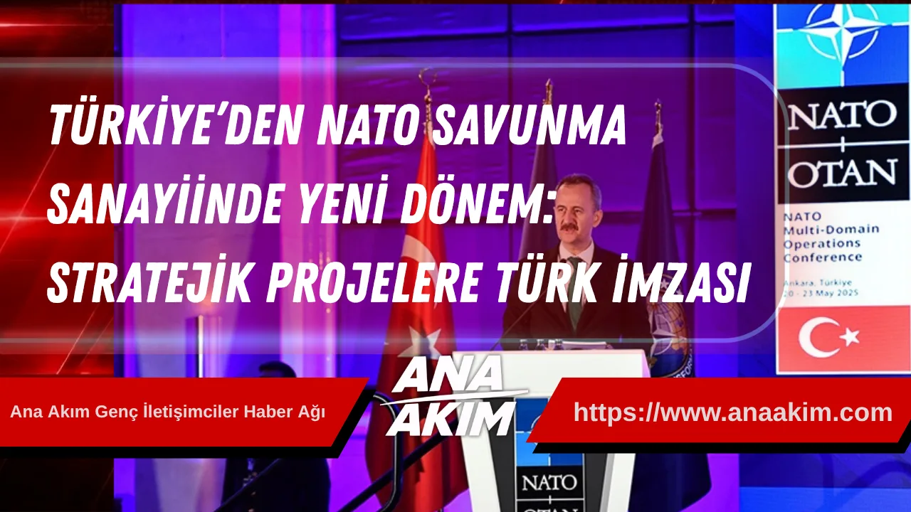 Türkiye’den NATO Savunma Sanayiinde Yeni Dönem: Stratejik Projelere Türk İmzası