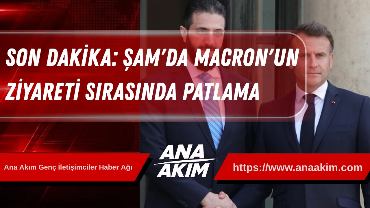 SON DAKİKA: Şam'da Macron'un Ziyareti Sırasında Patlama