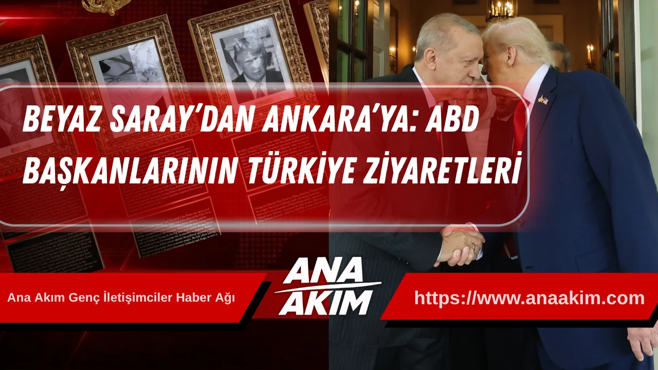 Beyaz Saray’dan Ankara’ya: Abd Başkanlarının Türkiye Ziyaretleri ve Tarihe Yön Veren Buluşmaların Hikayesi