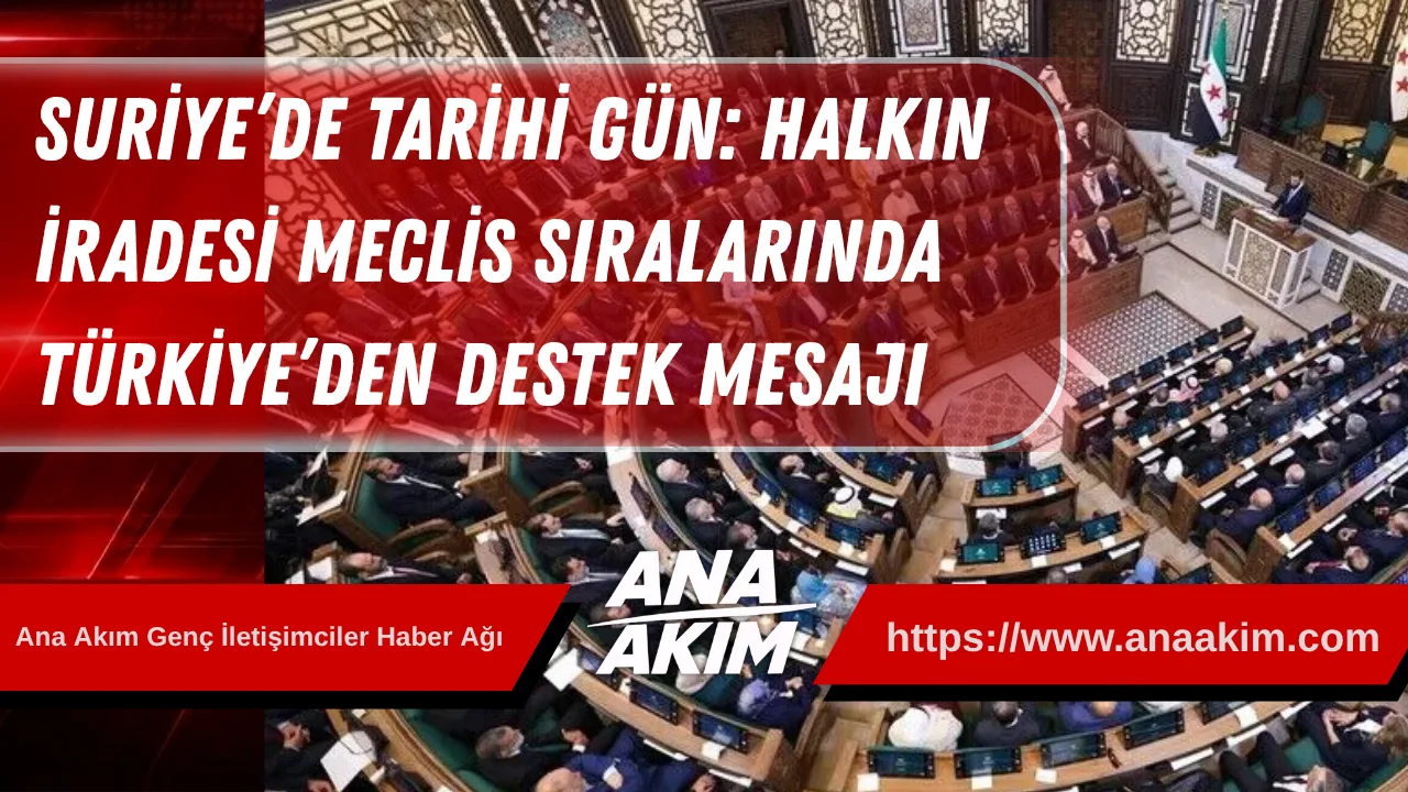Suriye’de Tarihi Gün: Halkın İradesi Meclis Sıralarında, Türkiye’den Destek Mesajı